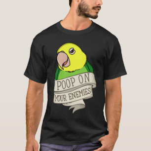 Camiseta Parrot Poop Em Seus Inimigos Eu Dobro A Cabeça Ama