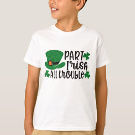 Camiseta Part Irish All Trouble | Rua. Dia de Patrick