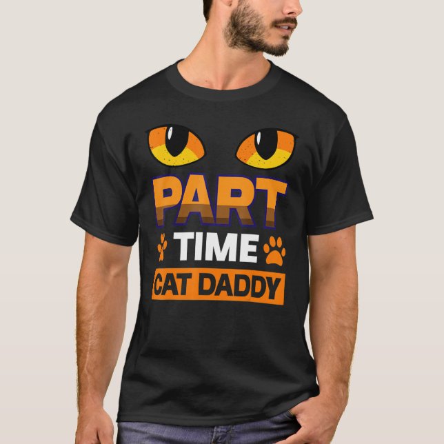 Camiseta Part Time Cat Daddy Cat (Frente)