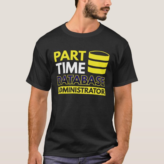 Camiseta Part Time Database Administrator (Frente)