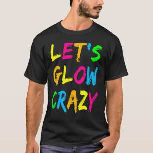 Camiseta Parte 80s do Fusível Retroativo do vamos Glow Craz