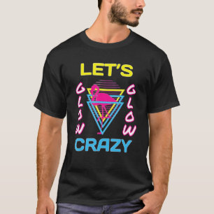 Camiseta Parte 80s do Fusível Retroativo do vamos Glow Craz