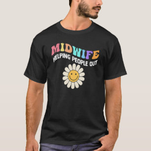 Camiseta Parteira - A Vida Ajudando Pessoas À Parteira