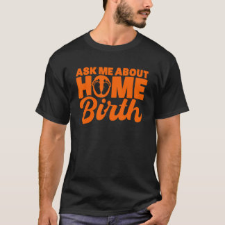 Camiseta Parteira de Enfermeira Parteira Me Pergunta Sobre