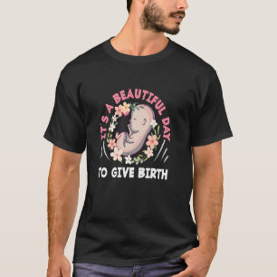 Camiseta Parteira É Um Belo Dia Para Dar à Luz
