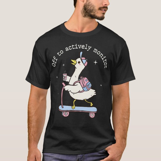 Camiseta Partir para Monitorar Ativamente Professor Ganso B (Frente)