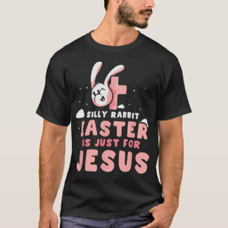 Camiseta Páscoa De Coelho bobo É Apenas Para Jesus Christia