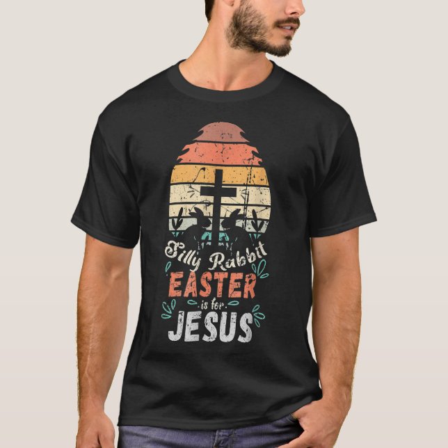 Camiseta Páscoa De Coelho bobo É Para Jesus Cristão Religio (Frente)