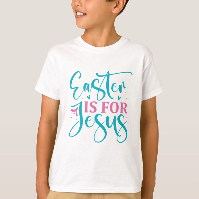 Camiseta Páscoa É Para Jesus - Páscoa (Frente)