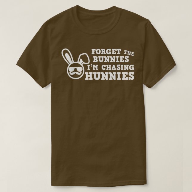 Camiseta Páscoa Engraçada Esqueça os Bunnies que estou pers (Frente do Design)