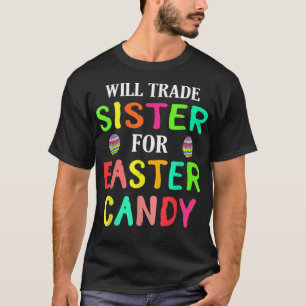 Camiseta Páscoa Engraçada Trocará Irmã pela Páscoa Ca