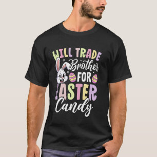 Camiseta Páscoa engraçada Trocará Irmão por Doces de Páscoa