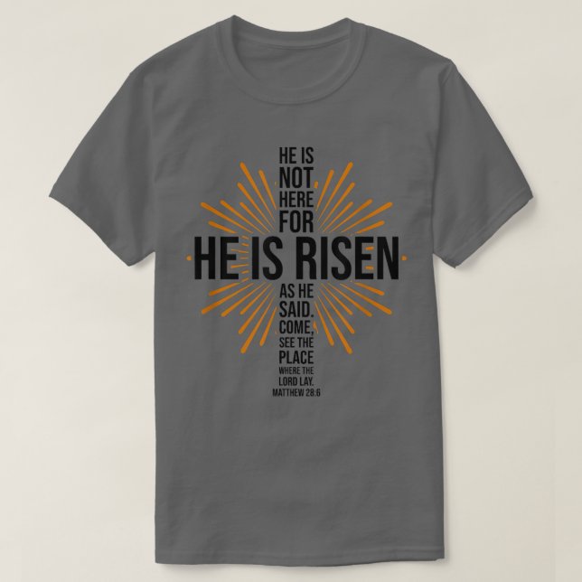 Camiseta Páscoa Jesus Ele é Risen Bíblia Verse Christian Re (Frente do Design)