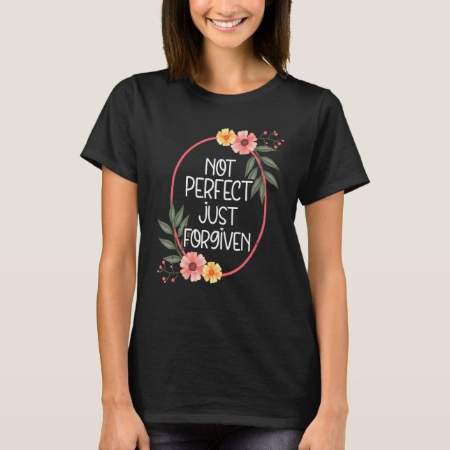 Camiseta Páscoa Não Perfeita Apenas Cristã Perdoada (Frente)