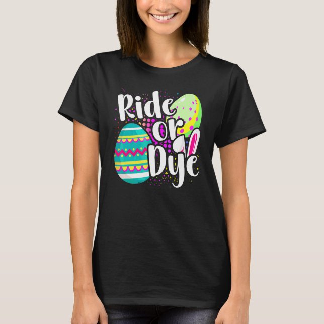 Camiseta Páscoa Pun Ride Ou Ovo De Páscoa Coelho Da Páscoa  (Frente)