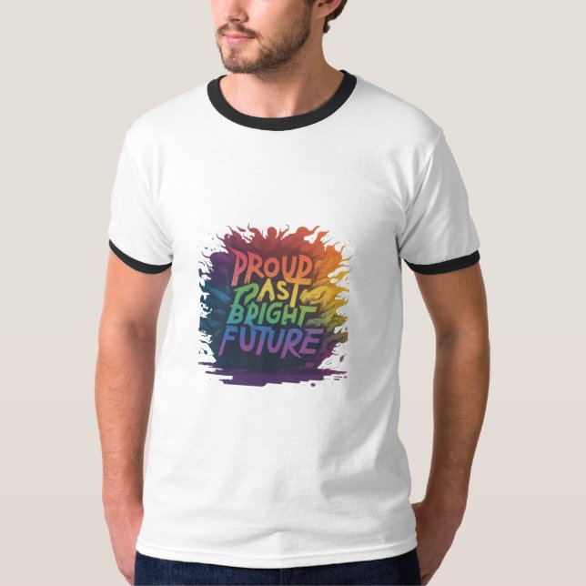 camiseta passado orgulhoso futuro brilhante (Frente)
