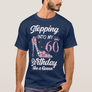 Camiseta Passando Para O Meu 60º Aniversário Como Uma Rainh