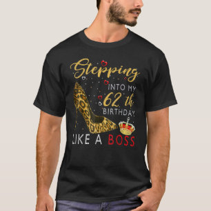 Camiseta Passando Para O Meu 62º Aniversário Como Um Chefe