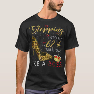 Camiseta Passando Para O Meu 62º Aniversário Como Um Chefe