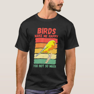Camiseta Pássaros Me Fazem Feliz Você Não