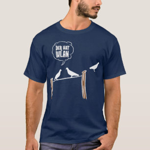 Camiseta Pássaros Pássaros Pássaros Pássaros Der Hat WLAN D