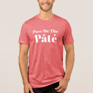 Camiseta 'Passe o Pâté' para Amantes de Comida