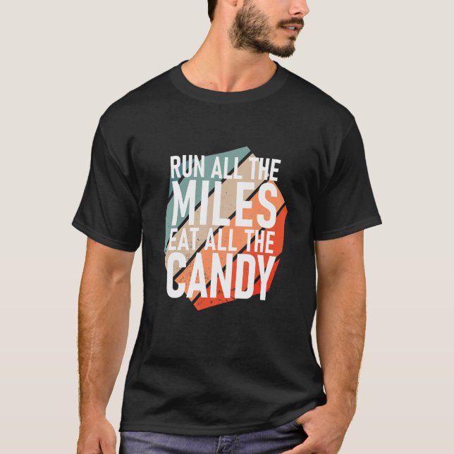 Camiseta Passe Todos Os Miles Comendo Todo O Candy Runner (Frente)