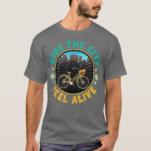 Camiseta Passear A Cidade Sente-Se Vivo Em Bicicleta Urbana