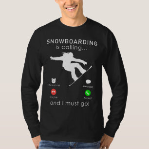 Camiseta Passear pelos Slopes: Snowboard está chamando e eu