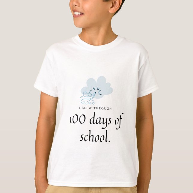 Camiseta Passei por 100 dias de escola. (Frente)