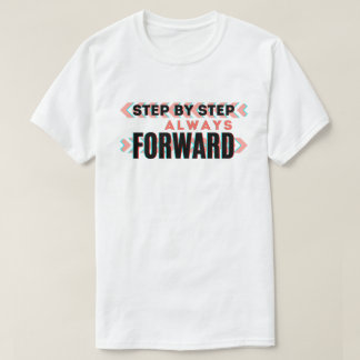 Camiseta Passo a Passo, Sempre em Frente