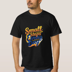 Camiseta Passos Pequenos Todos os Dias Valor dos homens m