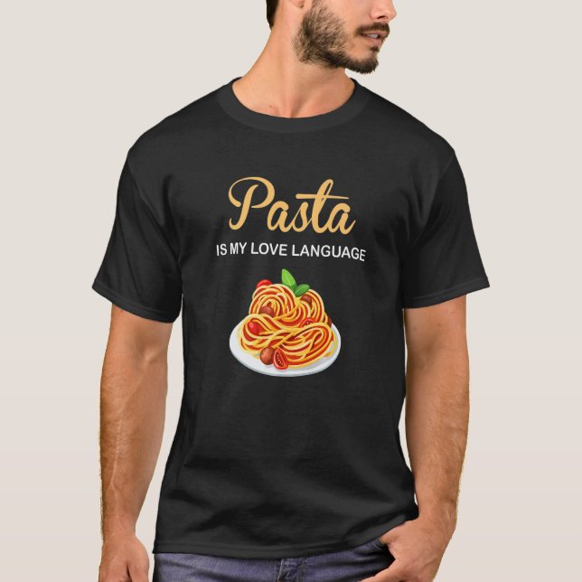 Camiseta Pasta É Minha Língua De Amor A Comida Italiana É L (Frente)
