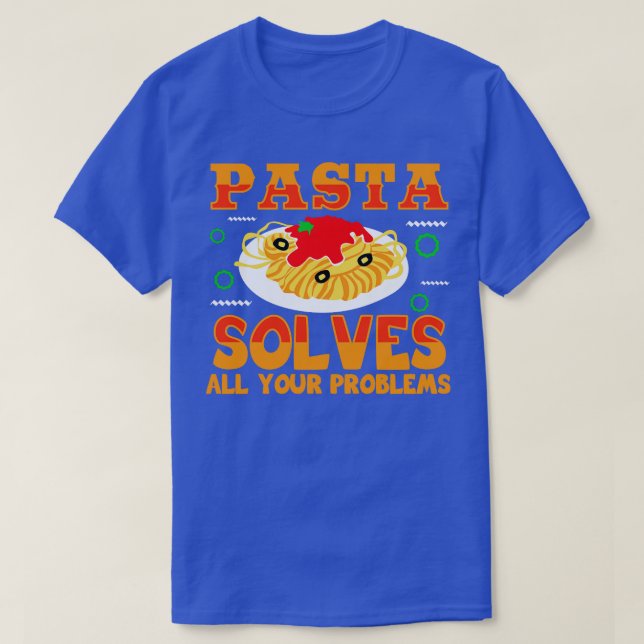 Camiseta Pasta resolve todos os seus problemas (Frente do Design)