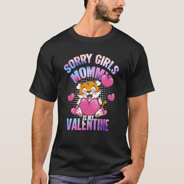 Camiseta Pastel Tiger Sorry Girls Mommy Is My Valentine Day (Frente)