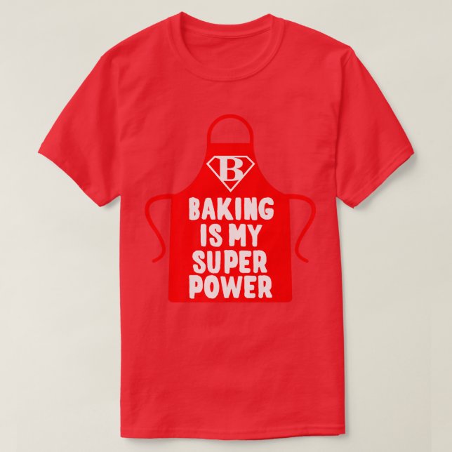 Camiseta Pasteleiro Baking É Minha Superpotência (Frente do Design)