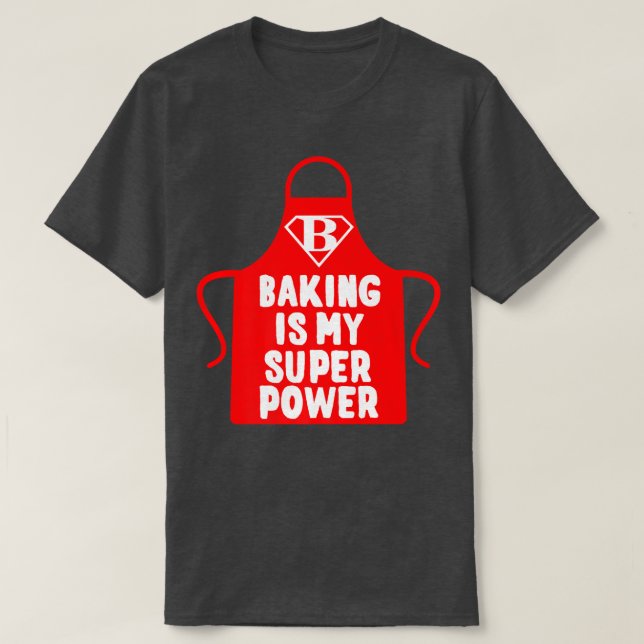 Camiseta Pasteleiro Baking É Minha Superpotência (Frente do Design)