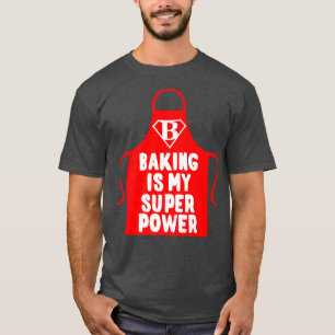 Camiseta Pasteleiro Baking É Minha Superpotência