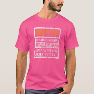Camiseta Pasteleiro por trabalho milagroso mulheres