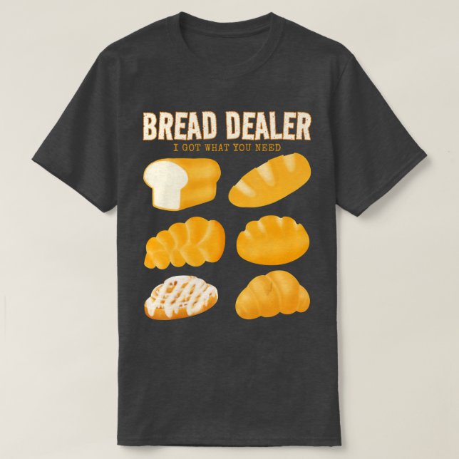 Camiseta Pasteria Funny Bread Baker Fazer Dealer Dough (Frente do Design)