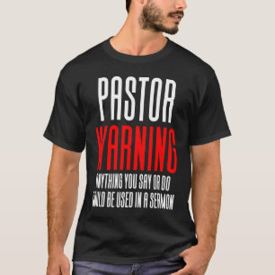 Camiseta Pastor Advertiu Pastor Sermon