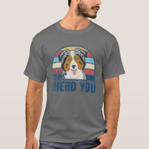 Camiseta Pastor Australiano Engraçado Sim Eu Te Tenho Auss