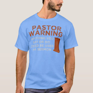 Camiseta Pastor Engraçado Advertência Pastor Pastor Sermão 