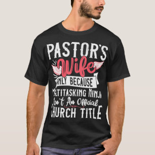 Camiseta Pastor Esposa Ninja Igreja Cristã Apreciação G