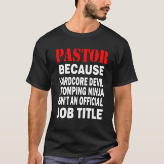 Camiseta Pastor - Porque Devil Stoming Ninja Cargo