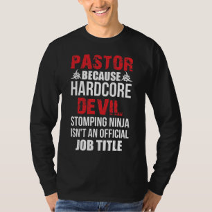 Camiseta Pastor Porque o Demônio Duplo Ninja