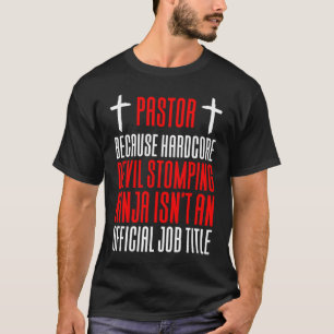 Camiseta Pastor porque o Diabo Ninja não é o título do trab