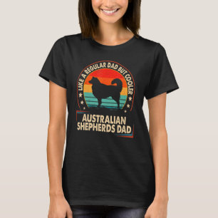 Camiseta Pastores Australianos Pai Como Um Pai Regular Mas 