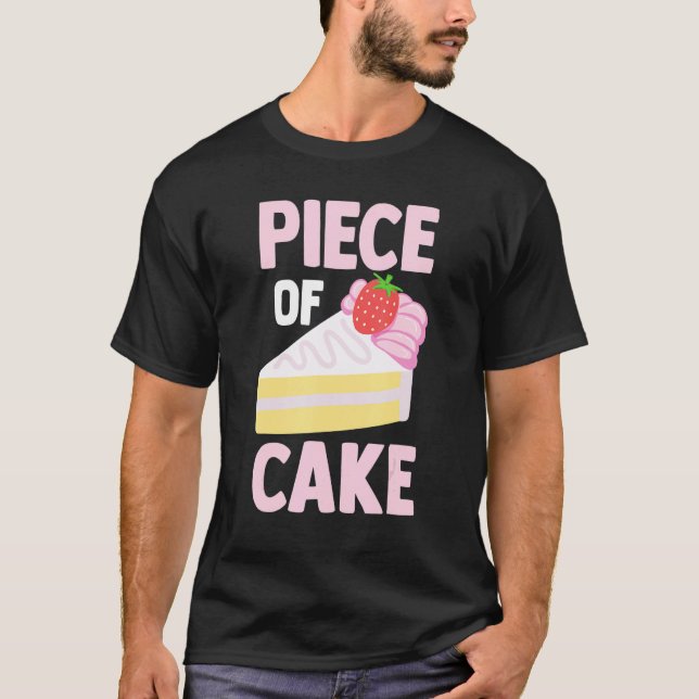 Camiseta Pastry Chef Baker  Foodie  Dessert Lover  Piece Of (Frente)