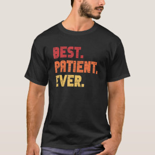 Camiseta Patient   Best Hospital Surgery Patient Ever